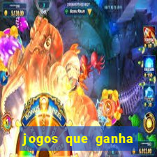 jogos que ganha dinheiro sem pagar